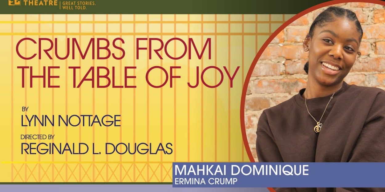 Video: Mahkai Dominique Talks CRUMBS FROM THE TABLE OF JOY at Everyman Theatre