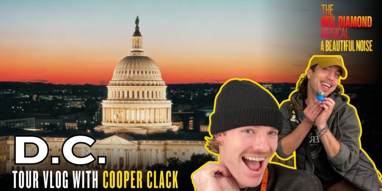 Video: Go Behind A BEAUTIFUL NOISE Tour in D.C. with Cooper Clack Video