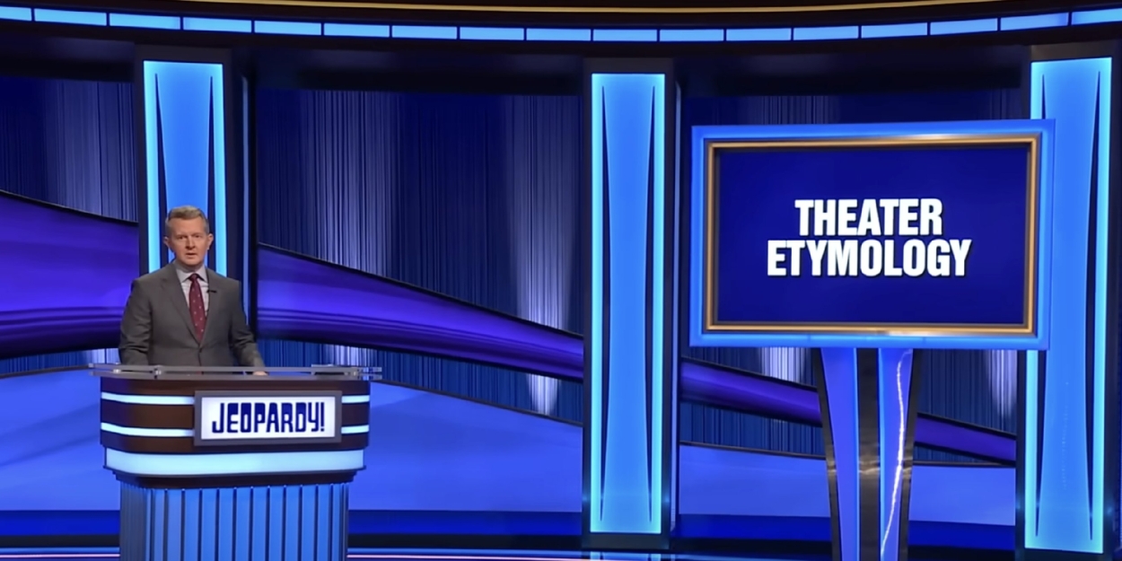 Video: Can You Solve This 'Theater Etymology' Final Jeopardy?