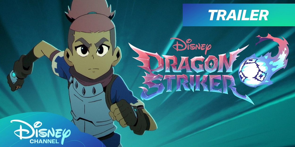 Video: Disney Debuts Trailer for Sports Fantasy Series DRAGON STRIKER