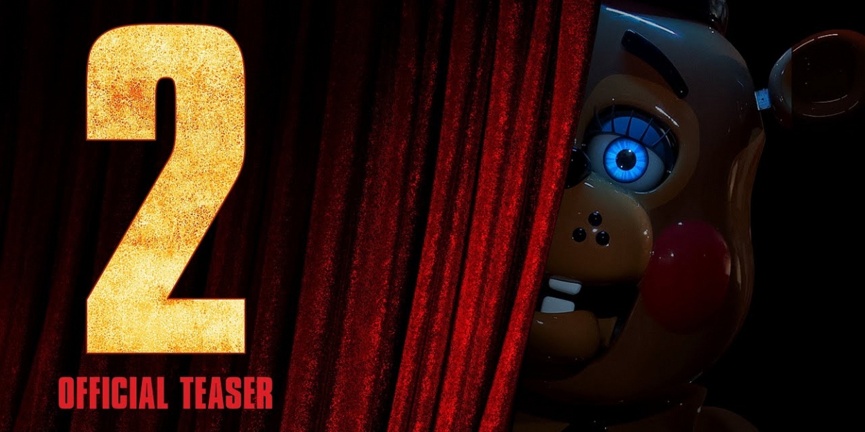 Video: FIVE NIGHTS AT FREDDY'S 2 Teaser Trailer Drops Video