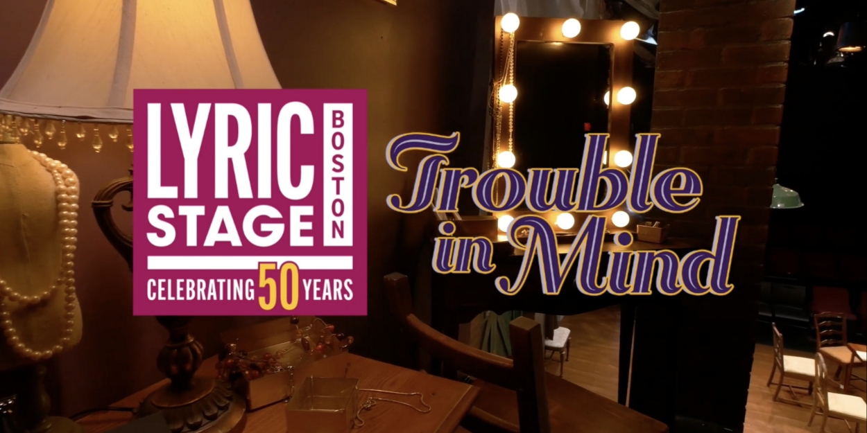 Video: Get A First Look At Lyric Stage Company's TROUBLE IN MIND