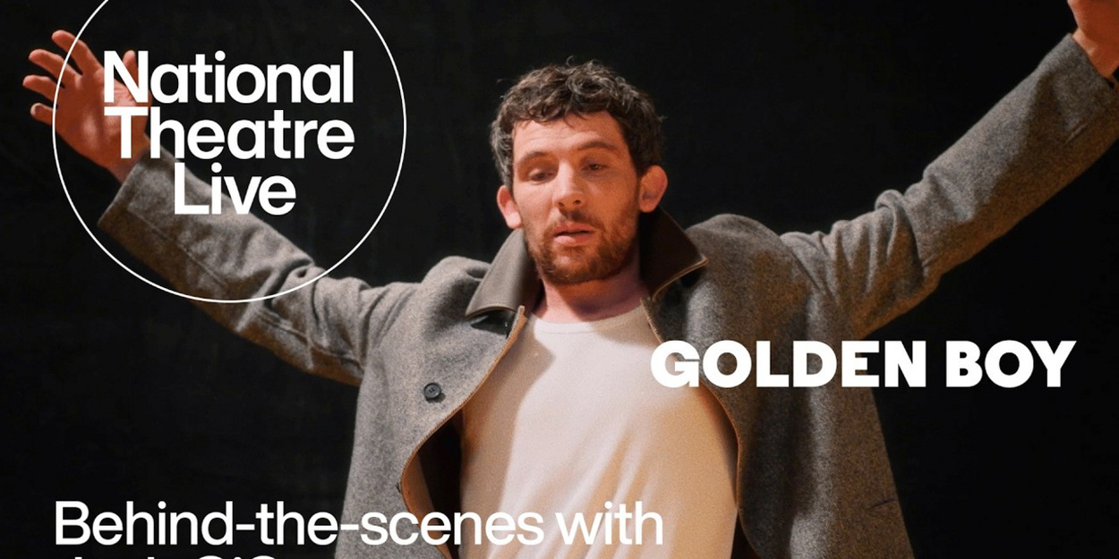 Video: Go Behind the Scenes of GOLDEN BOY With Josh O'Connor at National Theatre Live Video