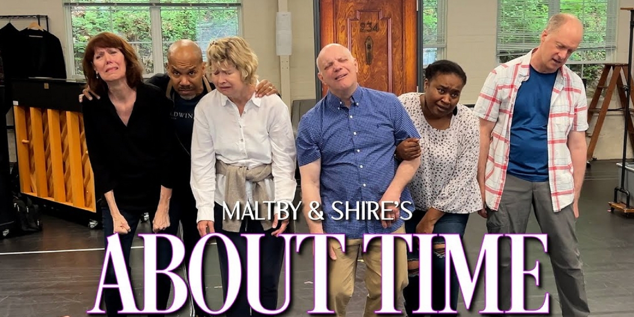 Video: ABOUT TIME In Rehearsal At Goodspeed Opera House Video