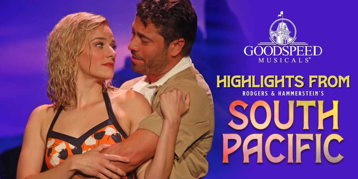 Video: First Look at SOUTH PACIFIC at Goodspeed Video