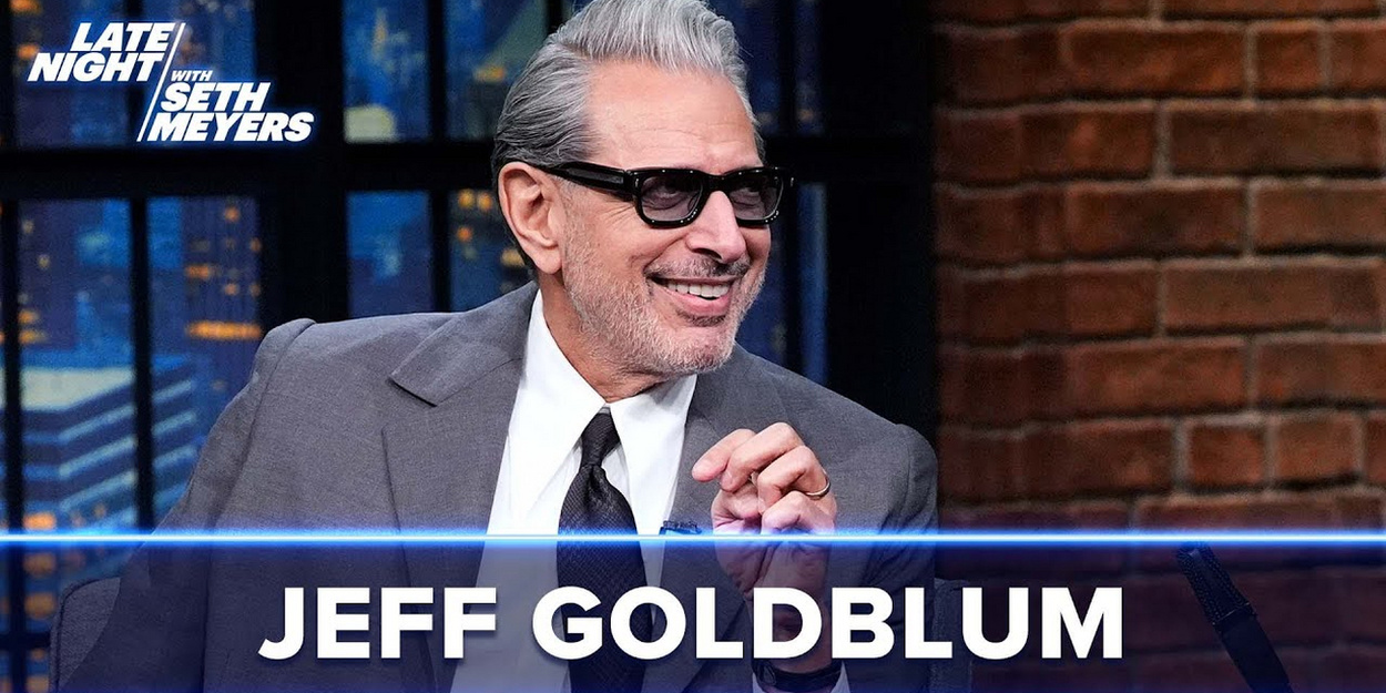 Video: Jeff Goldblum Talks 'Noble' WICKED: FOR GOOD, Praises Jon M. Chu Photo