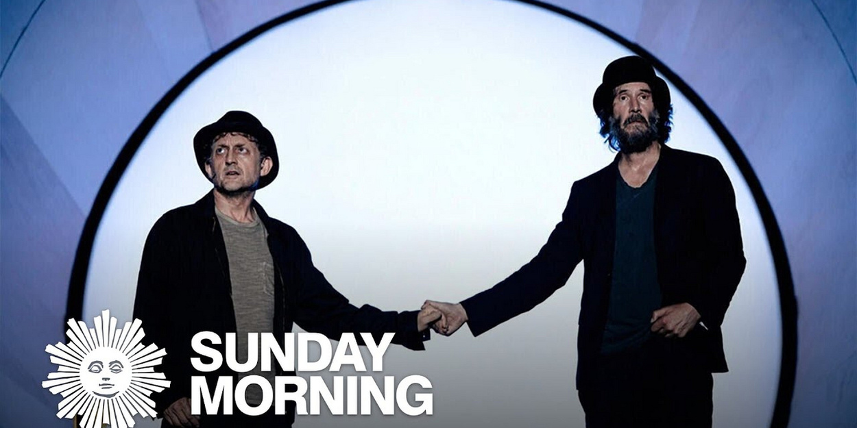 Video: Keanu Reeves and Alex Winter Talk WAITING FOR GODOT, Real-Life ...