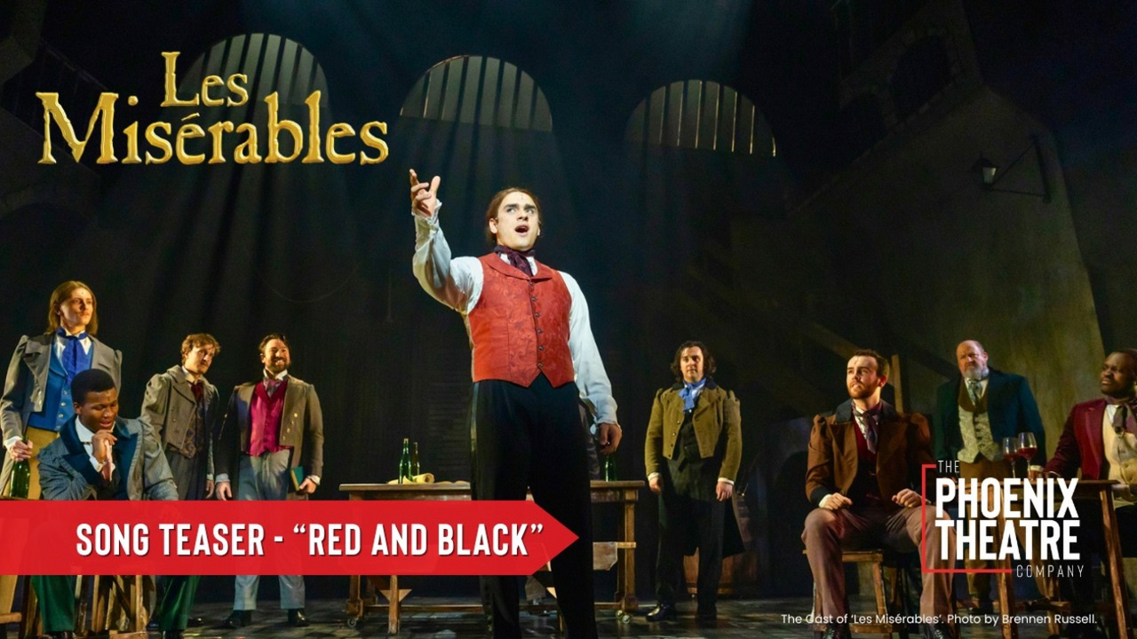 Video: LES MISÉRABLES at Phoenix Theatre Company Teases 'Red and Black' Video