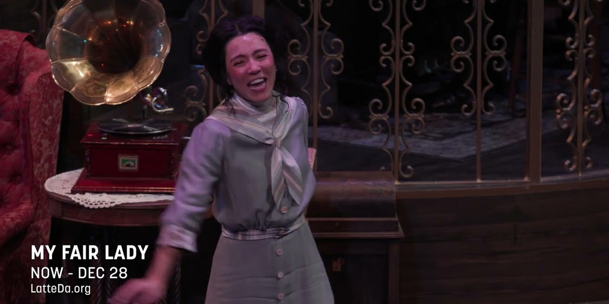 Video: Watch the Trailer For MY FAIR LADY at Theater Latté Da Video