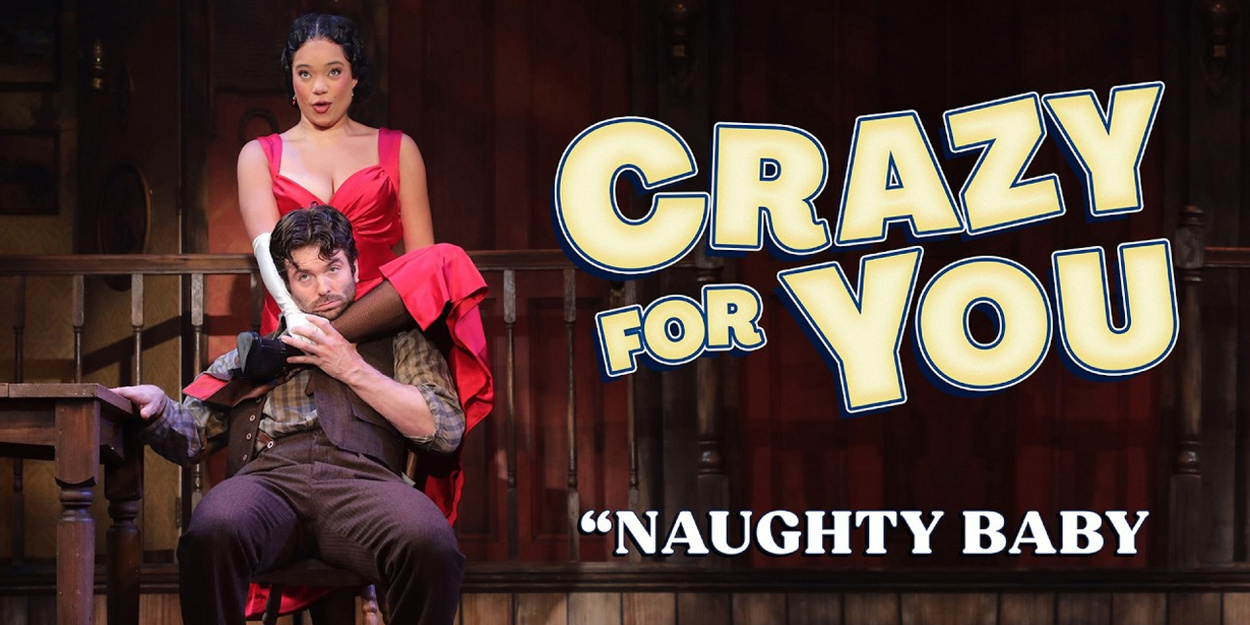 Video: 'Naughty Baby' from CRAZY FOR YOU at Goodspeed Musicals Video