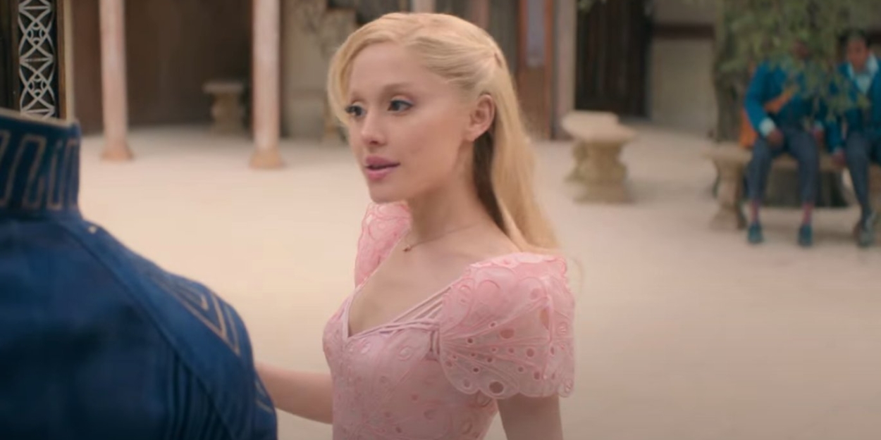 Video: New WICKED Movie Trailer Spotlights Ariana Grande's 'Glinda the Good'