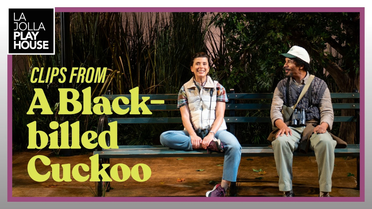 Video: Peek Inside A BLACK-BILLED CUCKOO at La Jolla Playhouse Video