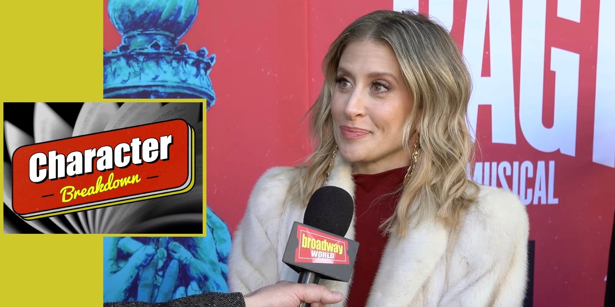 Character Breakdown: RAGTIME Cast Unpacks Their Roles Photo