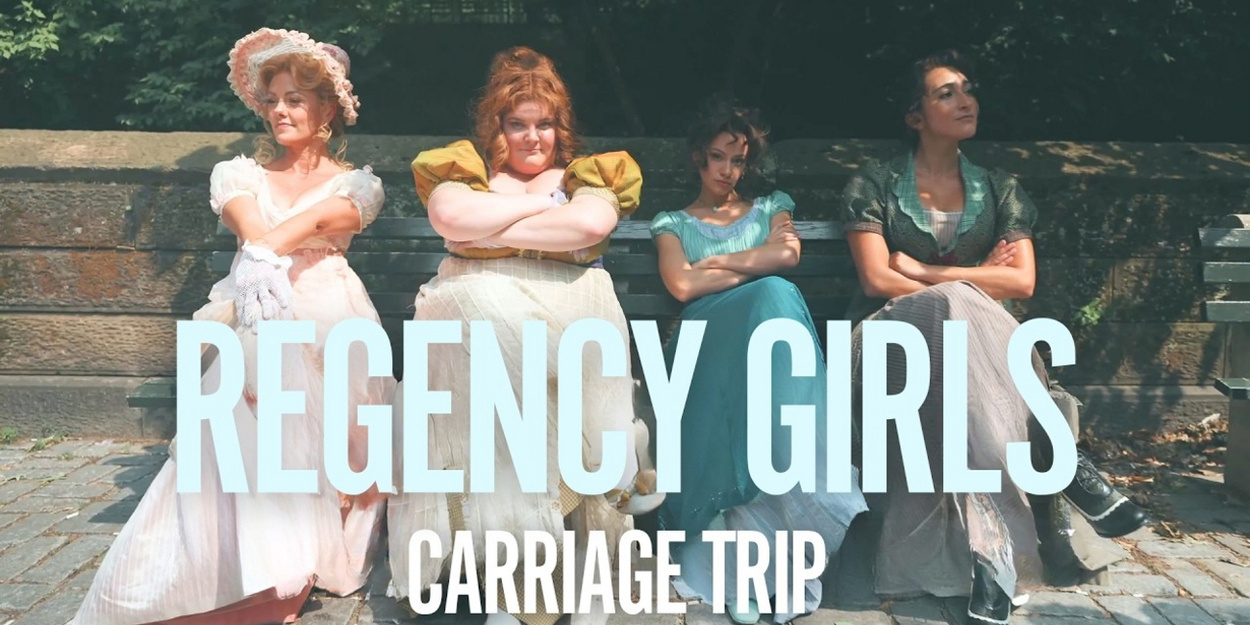 broadwayworld.com - Nicole Rosky - Video: Watch a Music Video for 'Carriage Trip' from Broadway-Bound REGENCY GIRLS