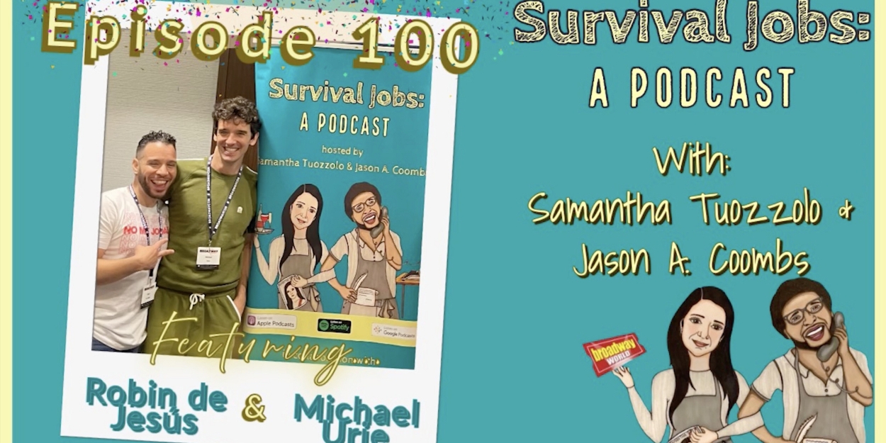 Video: Survival Jobs Celebrates 100th Episode with Michael Urie & Robin de Jesús