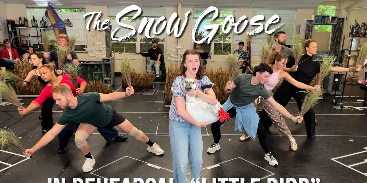 Video: THE SNOW GOOSE Cast Rehearses 'Little Bird' Ahead of Goodspeed Premiere Video