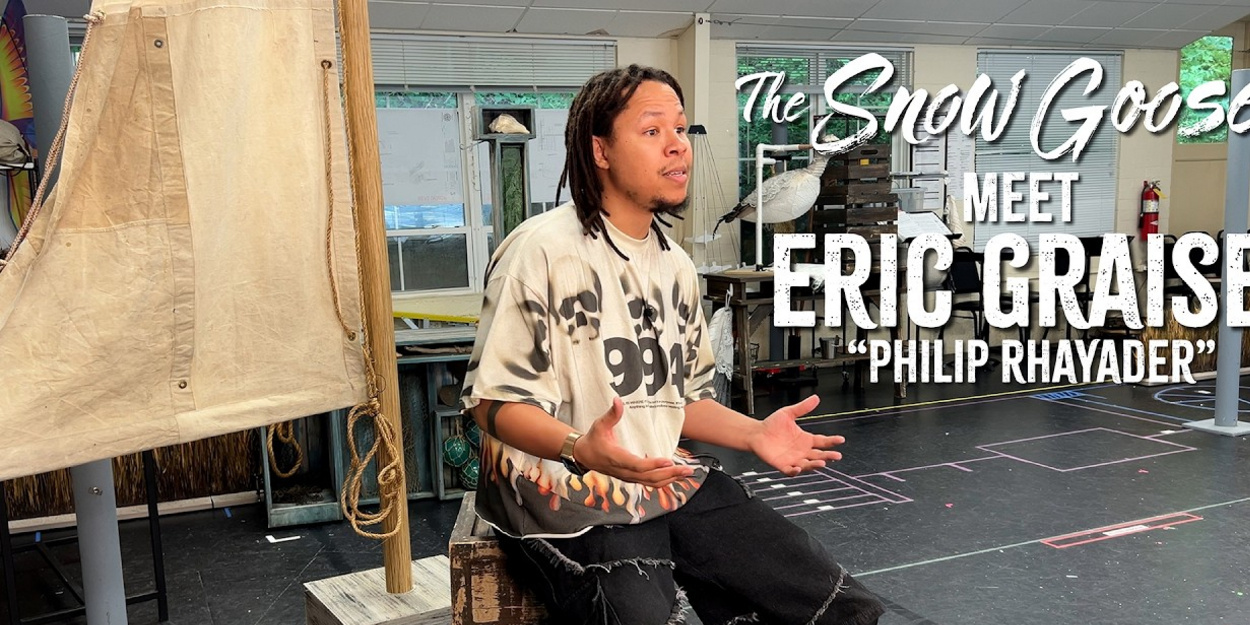 Video: THE SNOW GOOSE at Goodspeed Introduces Eric Graise as Philip Video