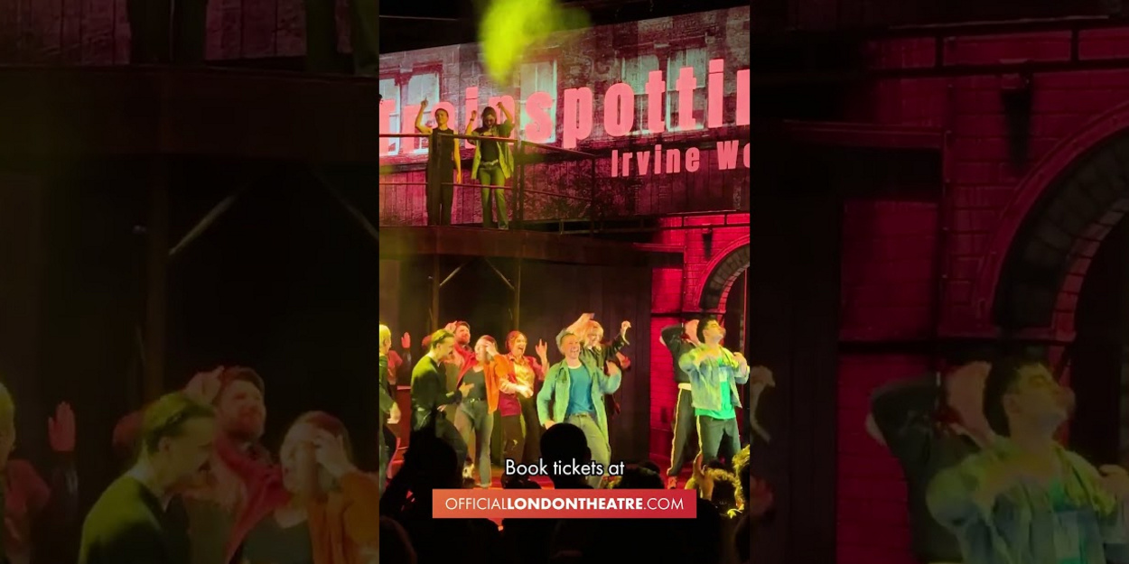 Video: TRAINSPOTTING: THE MUSICAL Clip Arrives for West End Run Video