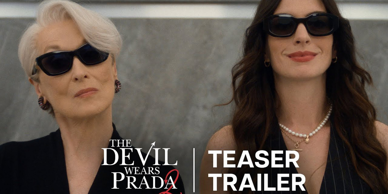 Video: Meryl Streep and Anne Hathaway Return in THE DEVIL WEARS PRADA 2 Teaser Trailer Photo
