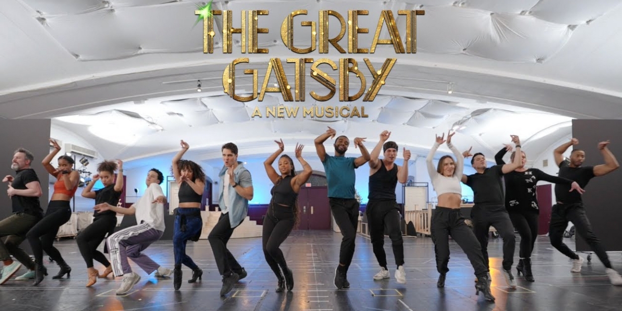 Video: THE GREAT GATSBY Ensemble Is 'Roaring On' in Rehearsals
