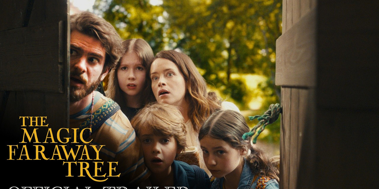 See Andrew Garfield and Claire Foy in THE MAGIC FARAWAY TREE Trailer See Andrew Garfield and Claire Foy in THE MAGIC FARAWAY TREE Trailer