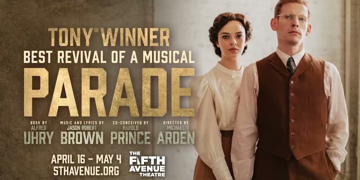 Video: The North American Tour of PARADE Comes to The 5th Avenue Theatre Video