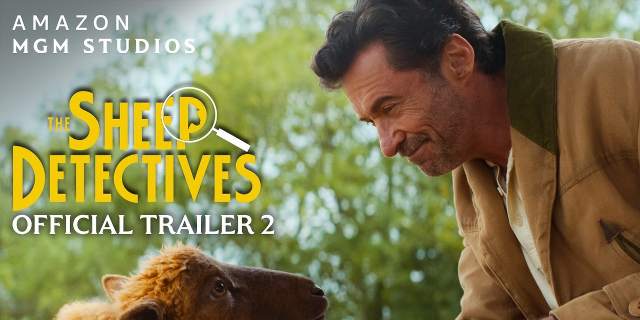 Video: Hugh Jackman Stars in New Trailer for THE SHEEP DETECTIVES Video