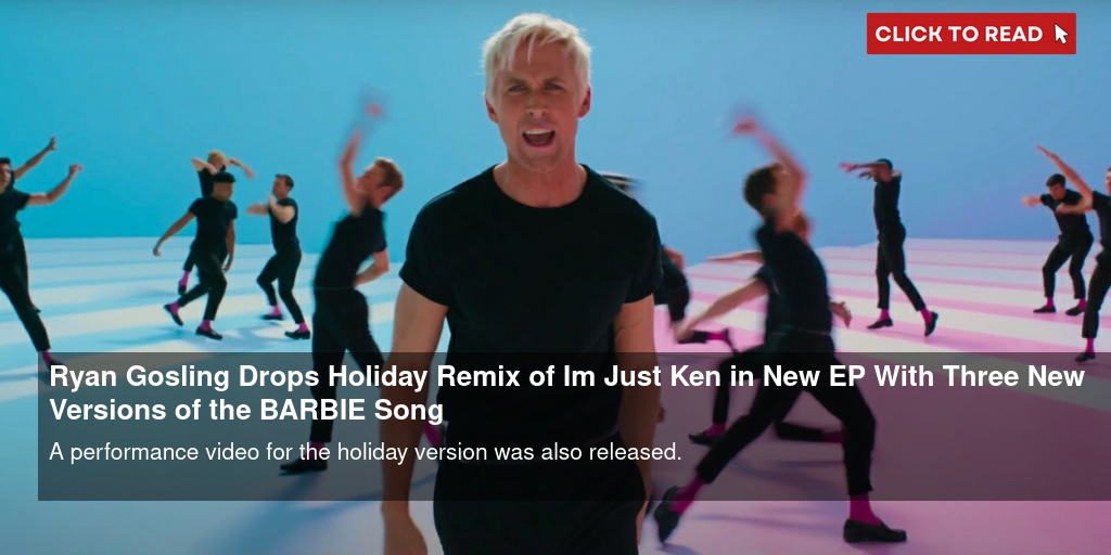 Ryan Gosling Drops 'I'm Just Ken' Christmas Version in New 4-Song EP - 2EC