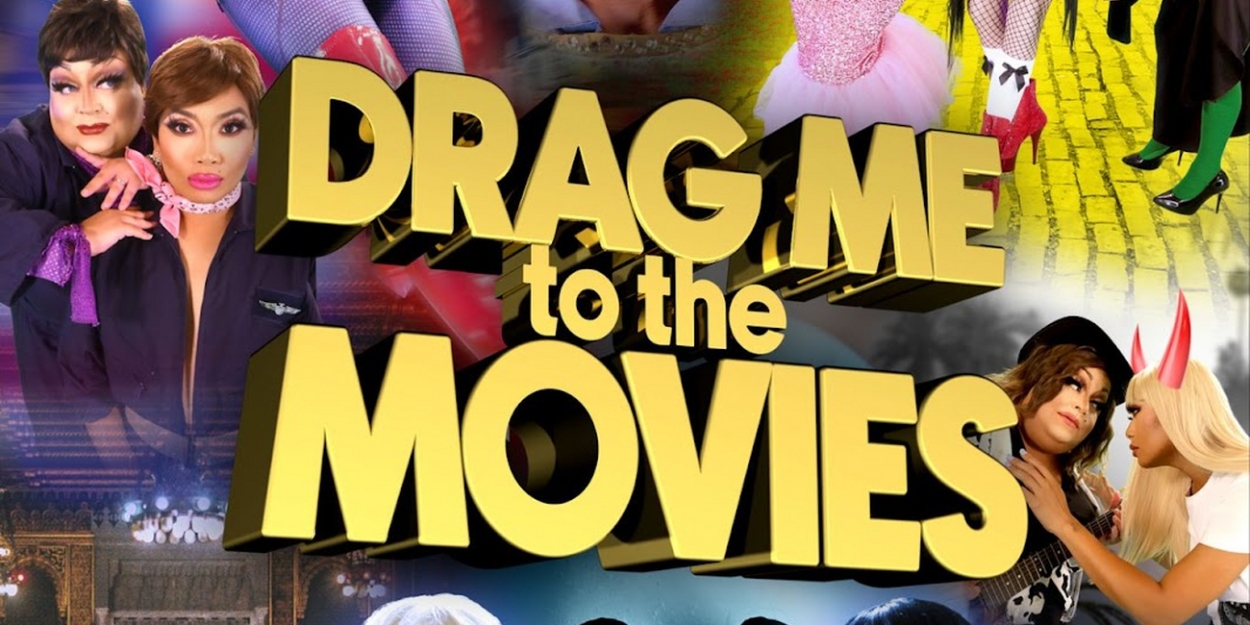 Video: Watch Trailer for DRAG ME TO THE MOVIES Featuring Ginger Minj, Jujubee, & More Photo
