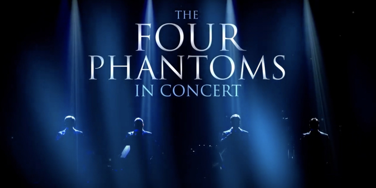 Video: Watch Trailer for THE FOUR PHANTOMS IN CONCERT, Coming to Mayo Performing Arts Center in March 