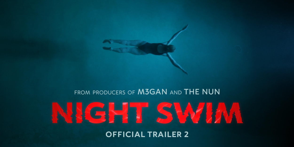 Video: Watch the New Trailer For NIGHT SWIM With Wyatt Russell, Kerry Condon & More