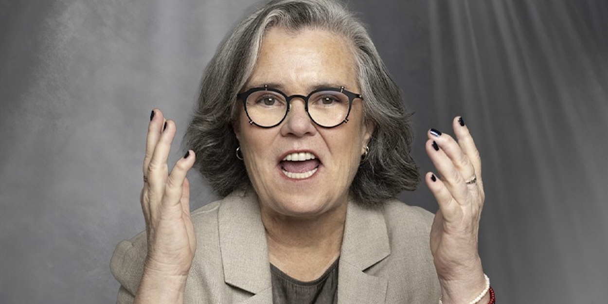 Rosie O’Donnell Opens Up About the Deeply Personal Journey Behind COMMON KNOWLEDGE Rosie O’Donnell Opens Up About the Deeply Personal Journey Behind COMMON KNOWLEDGE