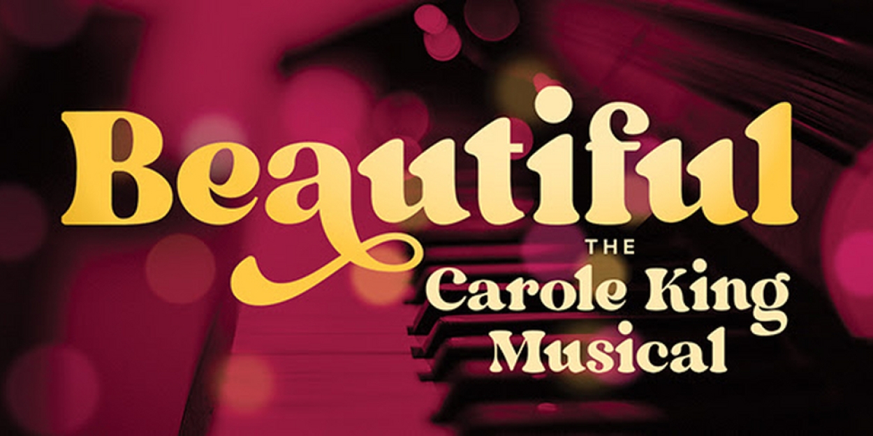 Village Theatre Presents BEAUTIFUL: THE CAROLE KING MUSICAL 