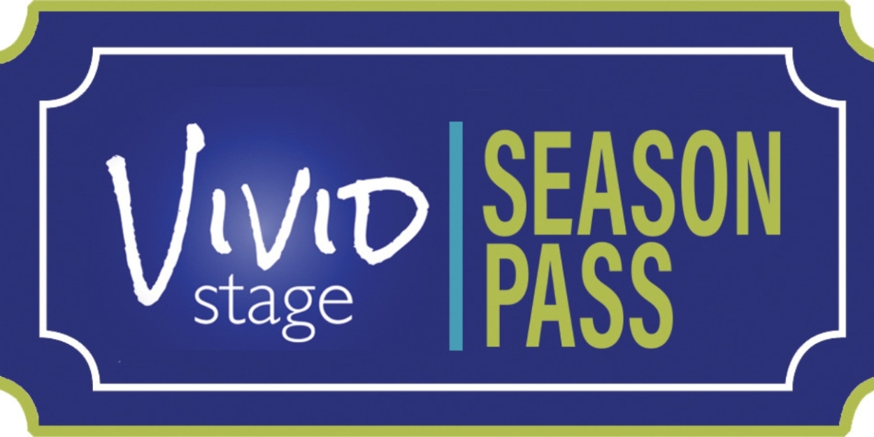 Vivid Stage Season Passes Are Available Now 