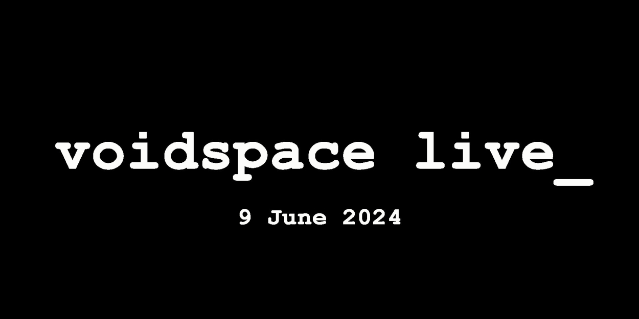 Voidspace Interactive Arts Hosts New One-Day Festival in June  Image