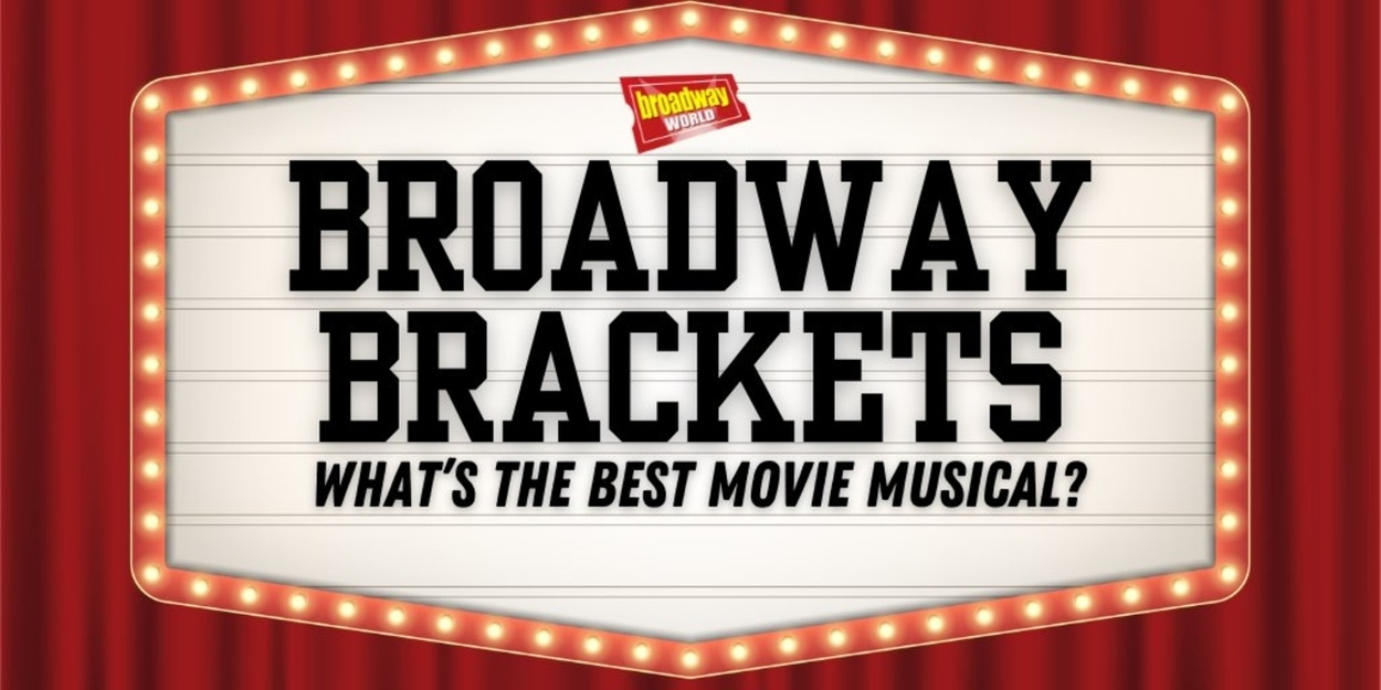 Voting Open For BroadwayWorld's Best Movie Musical Of All Time Bracket Photo