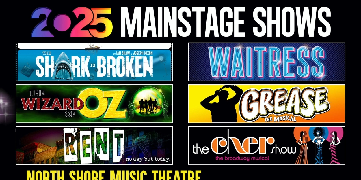 WAITRESS, RENT, and More Set For North Shore Music Theatre's 2025 Season  Image