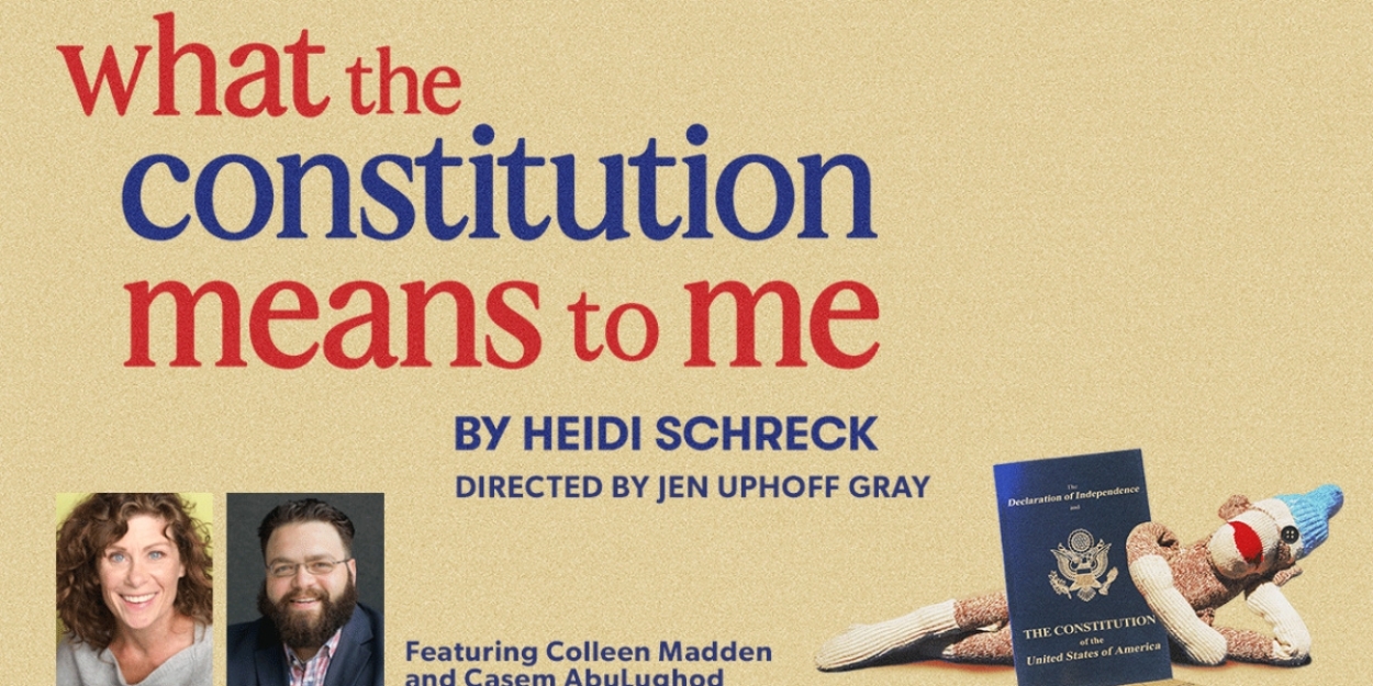 WHAT THE CONSTITUTION MEANS TO ME Comes to Forward Theater Next Month 