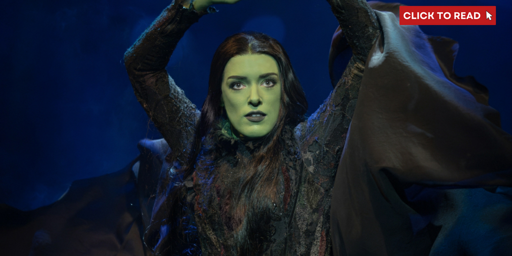 WICKED To Hold LA Open Call For Broadway and Touring Companies - Vimarsana News