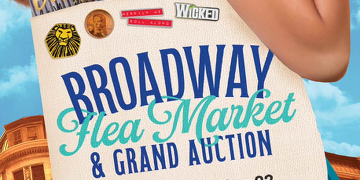 WICKED, THE GREAT GATSBY & More to Join Broadway Flea Market & Grand Auction; Early Bidding Open  Image