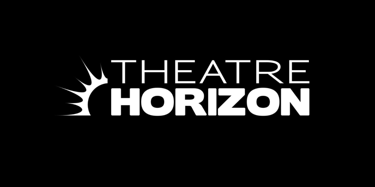 WISHING TO GROW UP BRIGHTLY World Premiere and More Set for Theatre Horizon 2025/26 Season