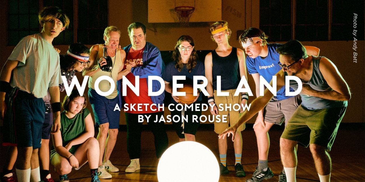 WONDERLAND A Sketch Comedy Show By Jason Rouse  Image