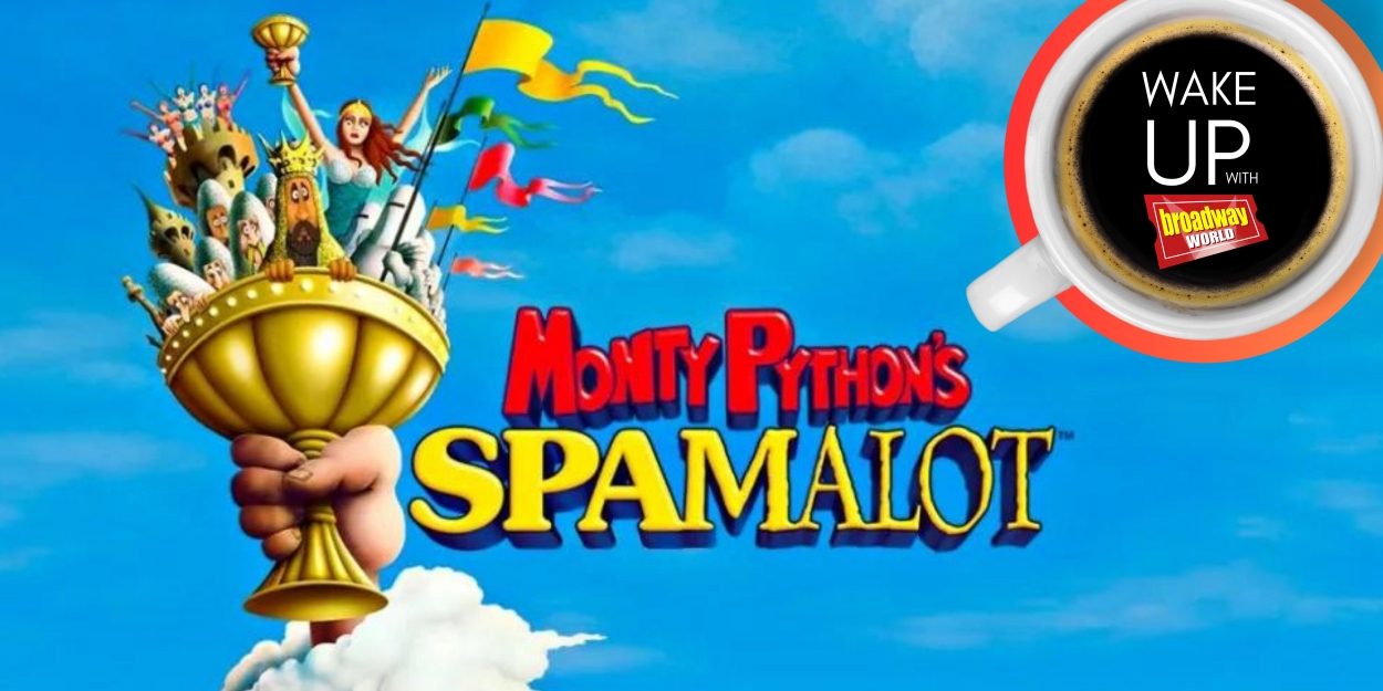 Wake Up With 8/10: SPAMALOT Casting, THE SHARK IS BROKEN Opens, and More! - Vimarsana News