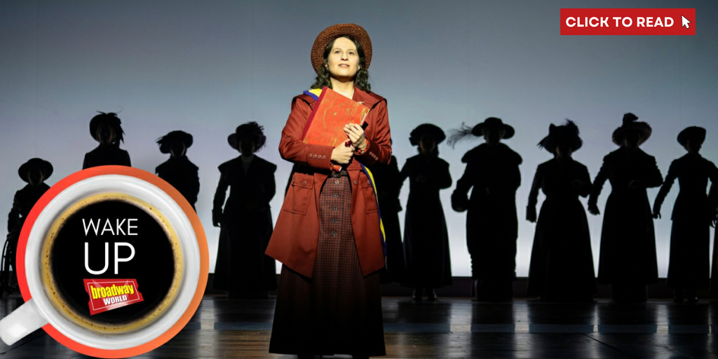 Wake Up With BroadwayWorld April 19, 2024 - Vimarsana News