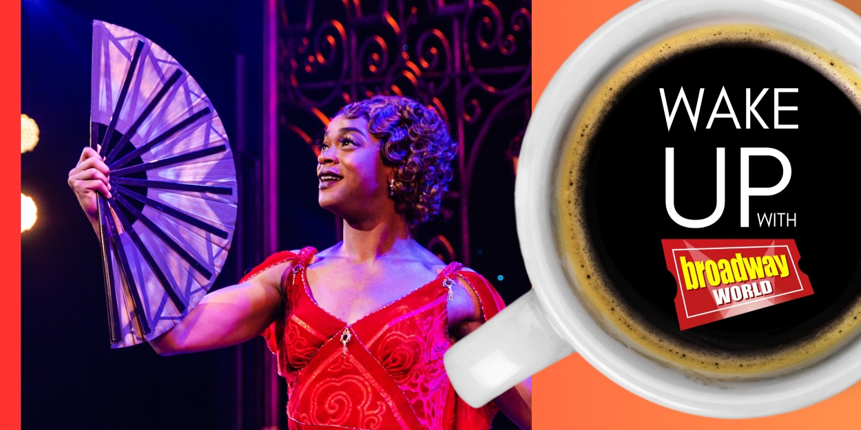 Wake Up With BroadwayWorld August 31st, 2023 