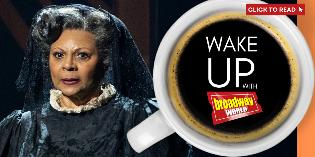 Wake Up With BroadwayWorld February 23, 2024 - Vimarsana News