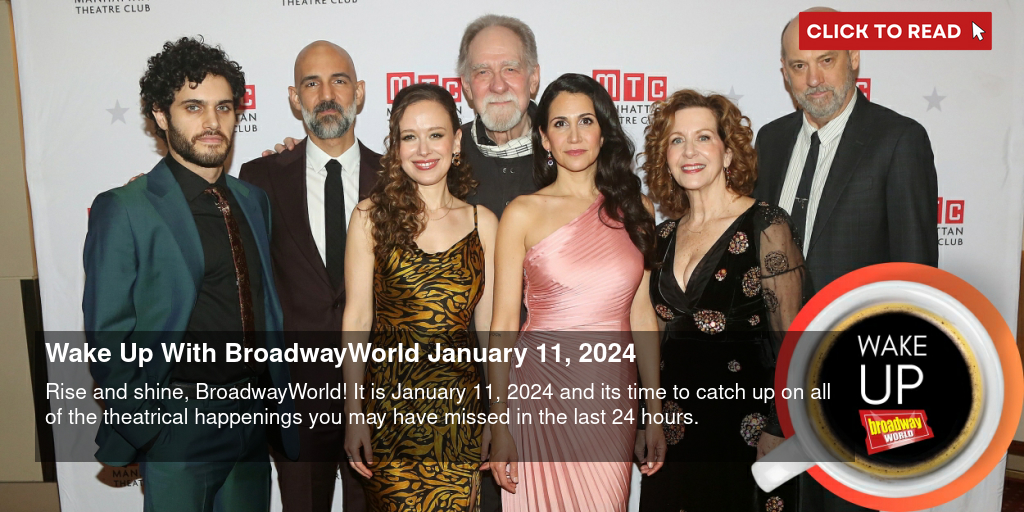 Wake Up With BroadwayWorld January 11, 2024 - Vimarsana News