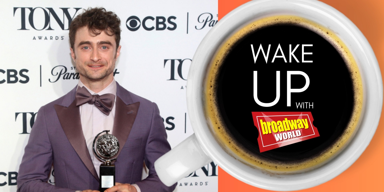 Wake Up With BroadwayWorld July 23, 2024  Image