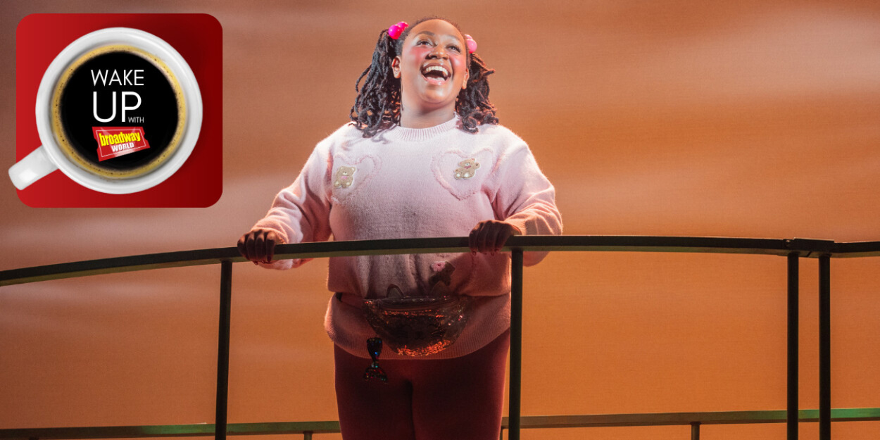 Wake Up With BroadwayWorld July 9, 2026- Go Inside SIX, HEATHERS, and More Wake Up With BroadwayWorld July 9, 2026- Go Inside SIX, HEATHERS, and More