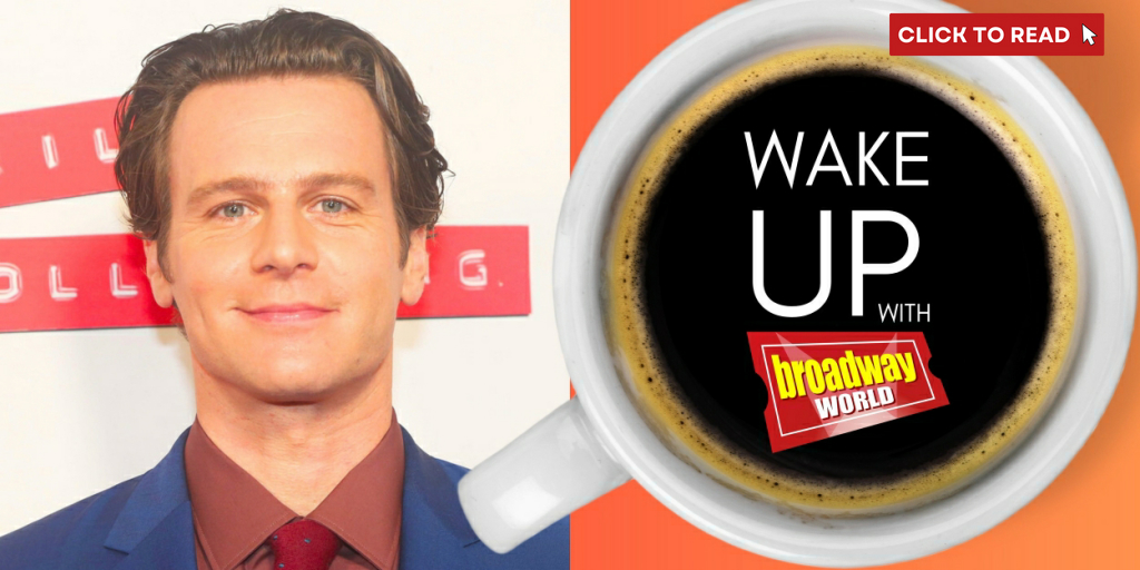 Wake Up With BroadwayWorld March 26, 2024 - Vimarsana News
